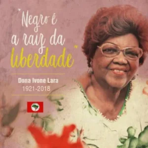 DONA IVONE LARA: "NEGRO É A RAIZ DA LIBERDADE"