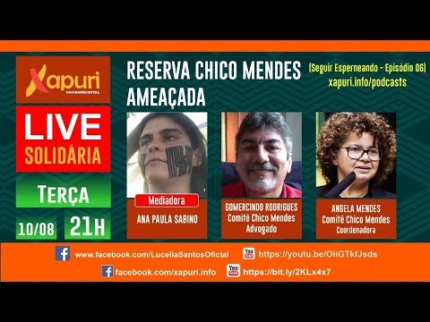 Reserva Chico Mendes Ameaçada: Seguir Esperneando – Episódio 06