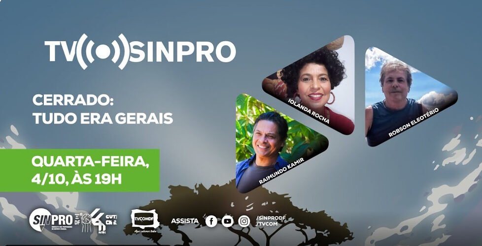 TV Sinpro apresenta debate sobre Cerrado