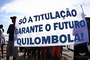QUILOMBOS BRASILEIROS: MAIORIA VIVE SOB AMEAÇAS